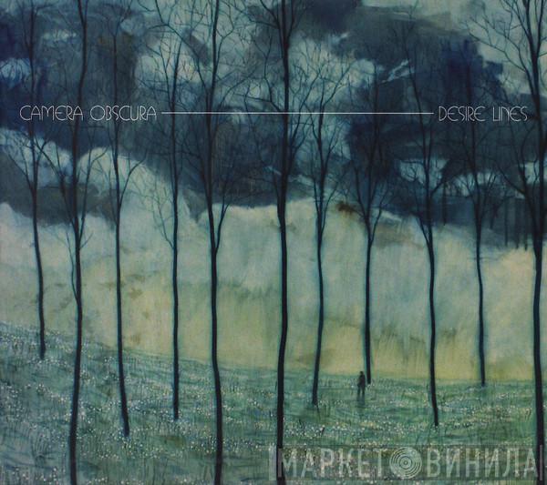 Camera Obscura - Desire Lines