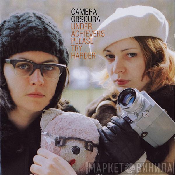  Camera Obscura  - Underachievers Please Try Harder