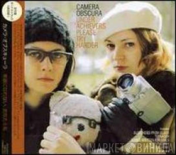  Camera Obscura  - Underachievers Please Try Harder