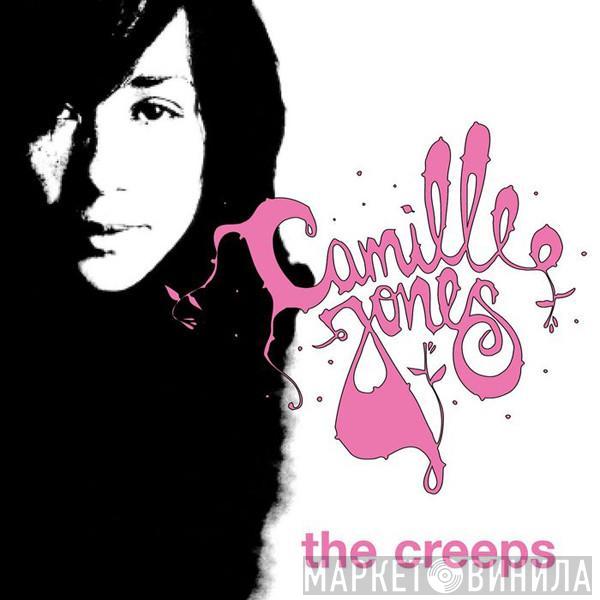 Camille Jones  - The Creeps