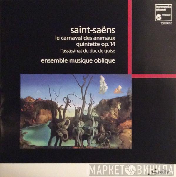 - Camille Saint-Saëns  Ensemble Musique Oblique  - Le Carnaval Des Animaux - Quintette