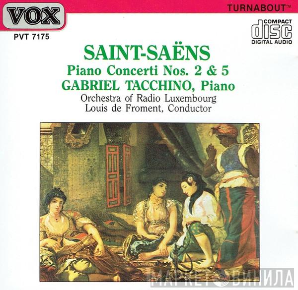 , Camille Saint-Saëns , Gabriel Tacchino , Orchestra Of Radio Luxembourg  Louis De Froment  - Piano Concerti Nos. 2 & 5