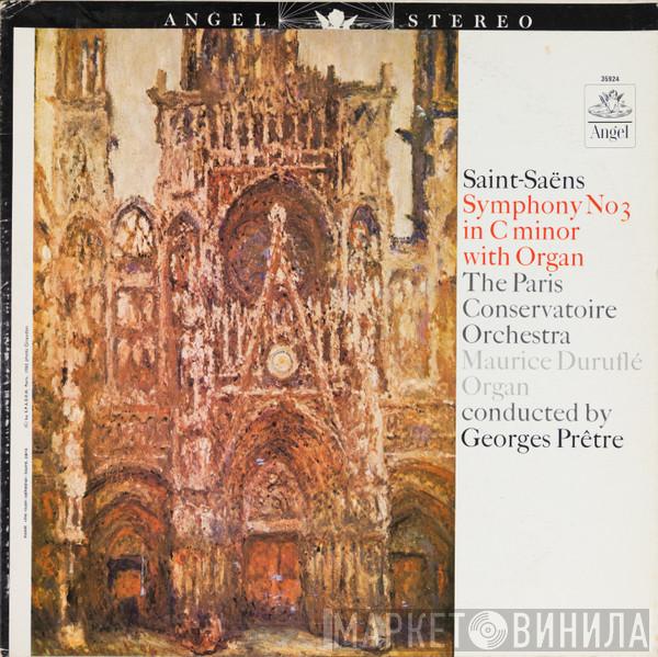 , Camille Saint-Saëns , Orchestre De La Société Des Concerts Du Conservatoire , Maurice Duruflé  Georges Prêtre  - Symphony No. 3 In C Minor With Organ.