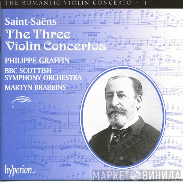 – Camille Saint-Saëns , Philippe Graffin , BBC Scottish Symphony Orchestra  Martyn Brabbins  - The Three Violin Concertos