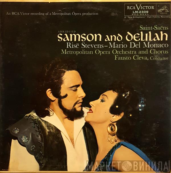 , Camille Saint-Saëns - Risë Stevens , Mario del Monaco , The Metropolitan Opera  Fausto Cleva  - Samson And Delilah (Abridged)