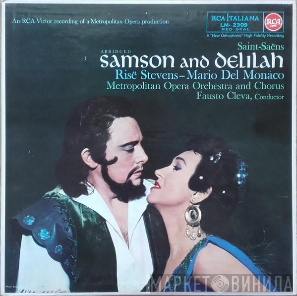 , Camille Saint-Saëns - Risë Stevens , Mario del Monaco , The Metropolitan Opera  Fausto Cleva  - Samson And Delilah (Abridged)
