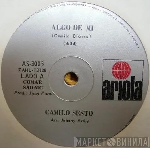  Camilo Sesto  - Algo De Mí / Yo Soy Así