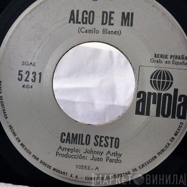  Camilo Sesto  - Algo De Mi / Yo Soy Así
