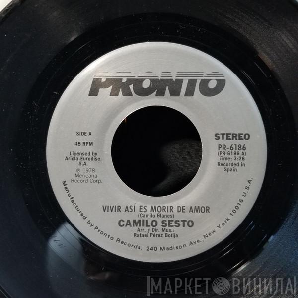  Camilo Sesto  - Vivir Asi Es Morir De Amor / Agua De Dos Rios