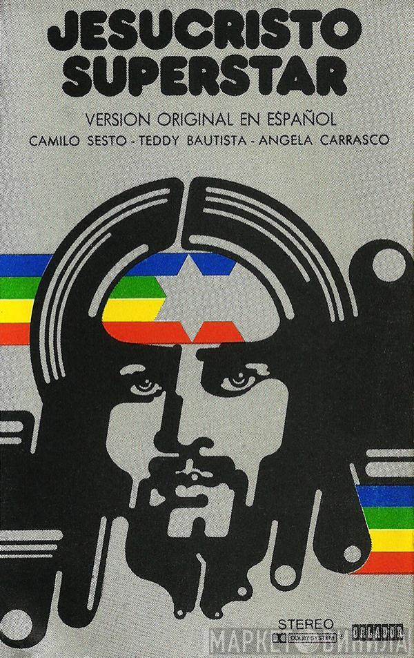 - Camilo Sesto - Teddy Bautista  Angela Carrasco  - Jesucristo Superstar (Versión Original En Español)