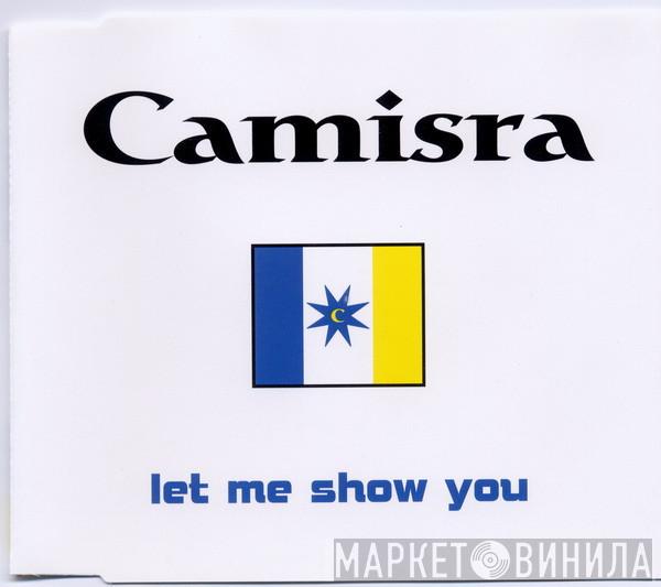 Camisra - Let Me Show You