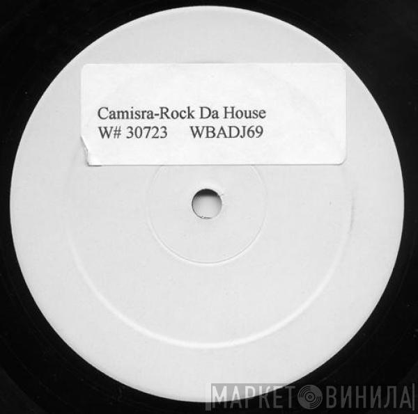  Camisra  - Rock Da House