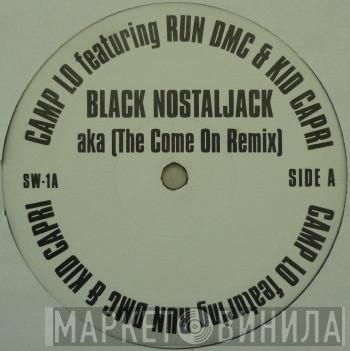Camp Lo, Lost Boyz - Black Nostaljack (Remix) / Games