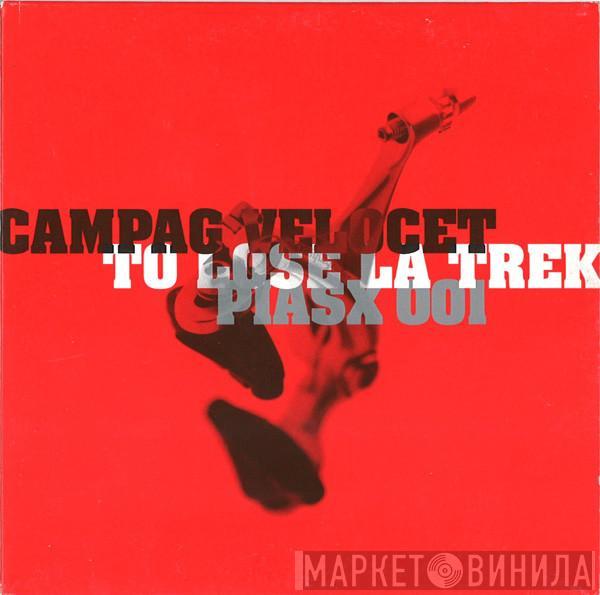 Campag Velocet - To Lose La Trek