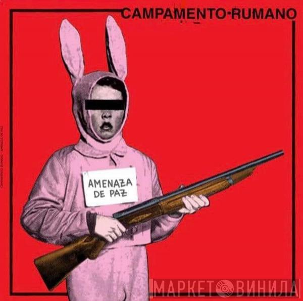 Campamento Rumano - Amenaza De Paz