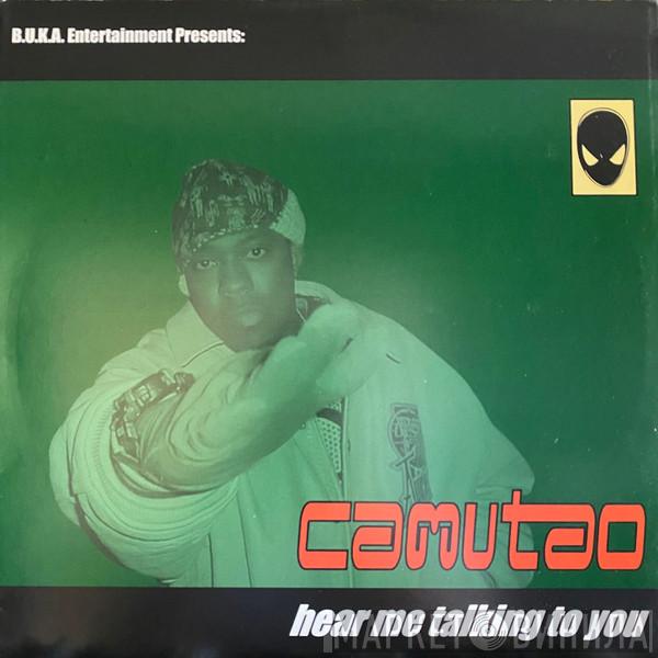 Camu Tao - Hear Me Talking To You
