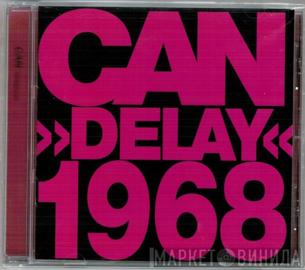  Can  - Delay