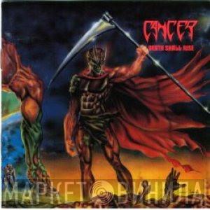  Cancer   - Death Shall Rise