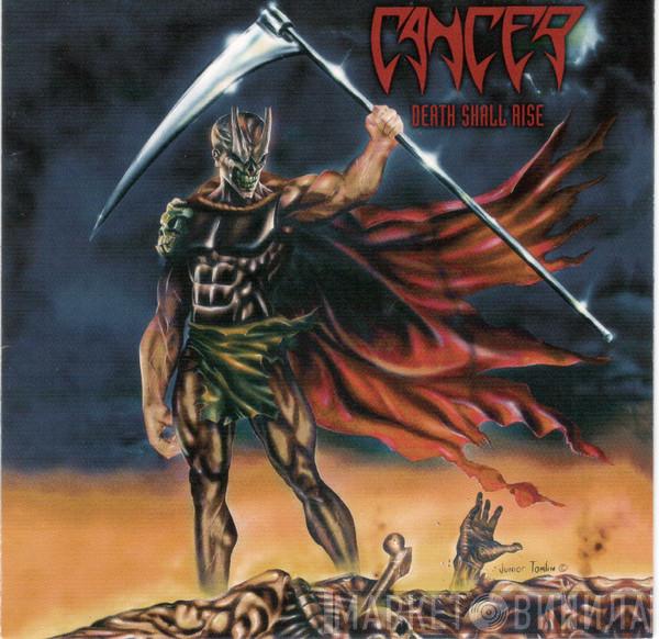  Cancer   - Death Shall Rise