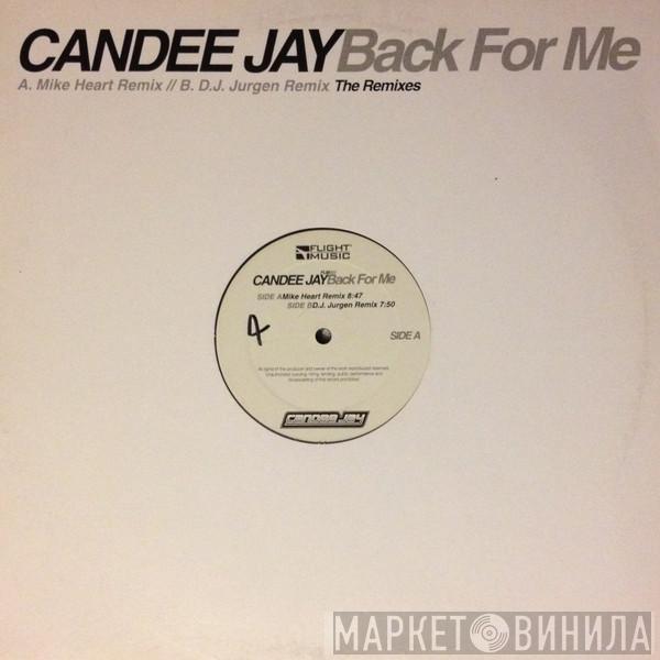  Candee Jay  - Back For Me