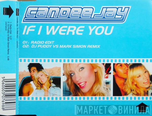 Candee Jay - If I Were You