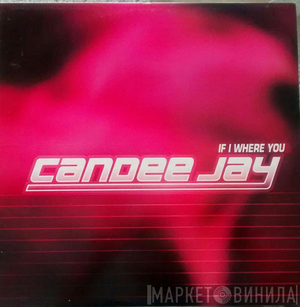  Candee Jay  - If I Were You