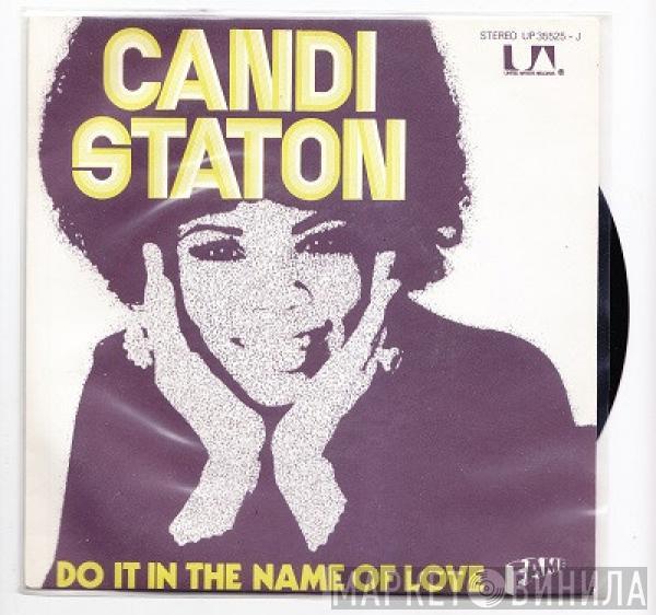  Candi Staton  - Do It In The Name Of Love / The Thanks I Get For Loving You