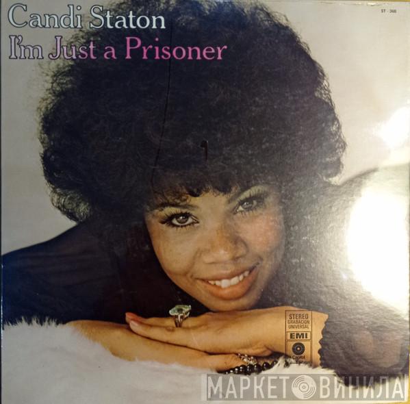  Candi Staton  - I'm Just A Prisoner
