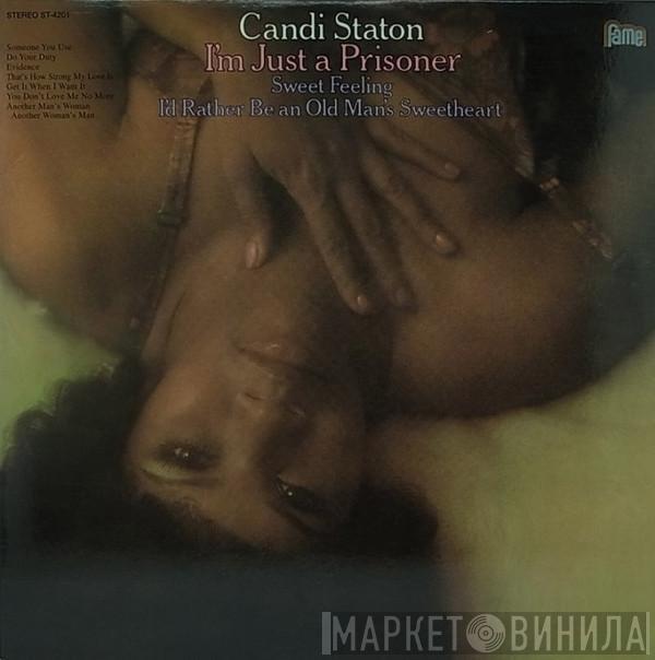  Candi Staton  - I'm Just A Prisoner