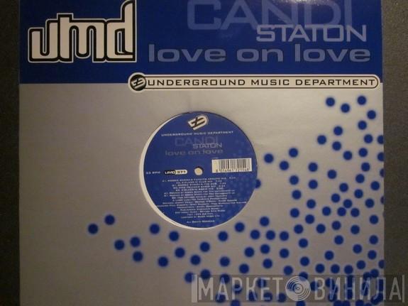  Candi Staton  - Love On Love