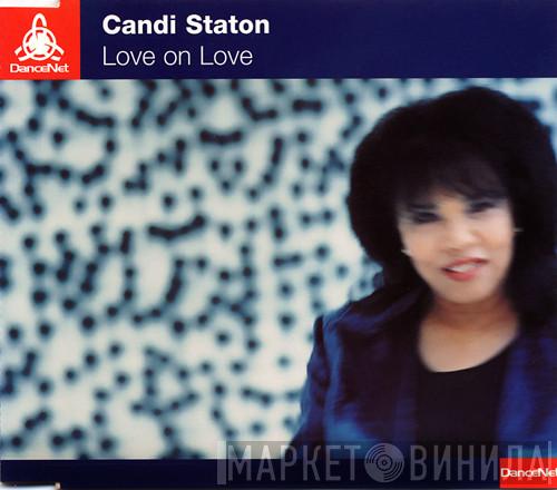  Candi Staton  - Love On Love