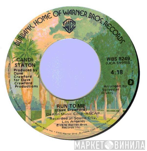  Candi Staton  - Run To Me