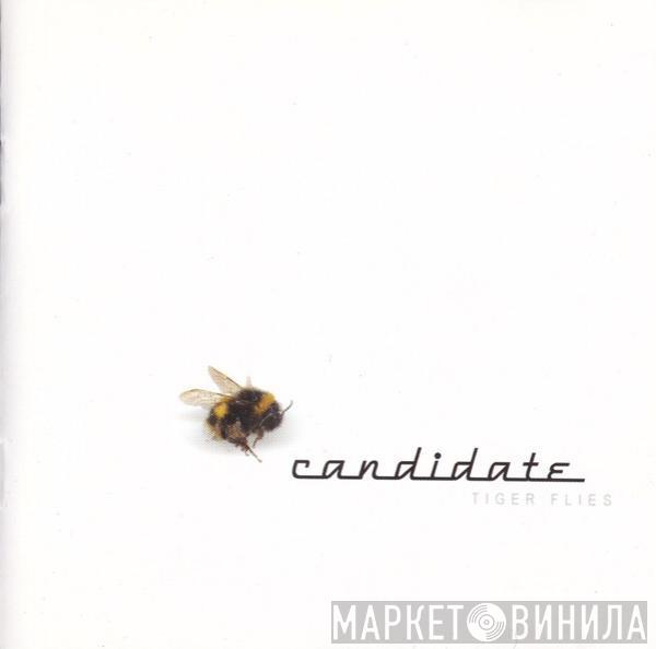 Candidate - Tiger Flies