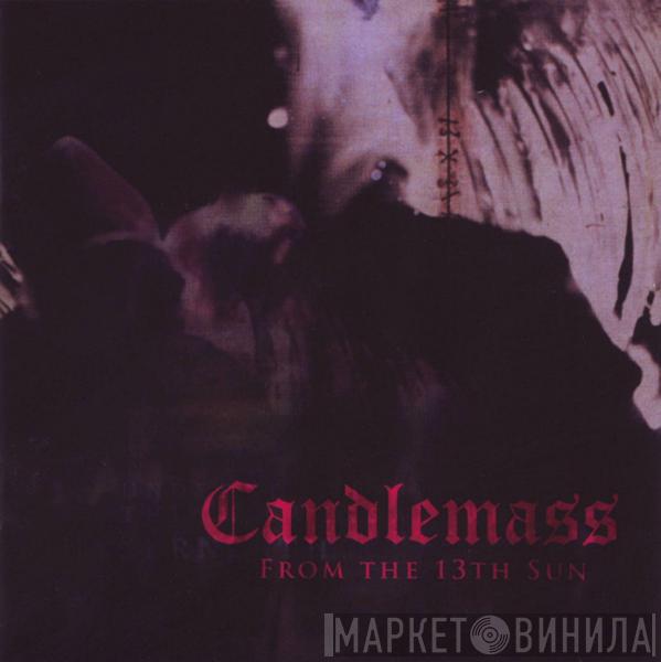 Candlemass - From The 13th Sun
