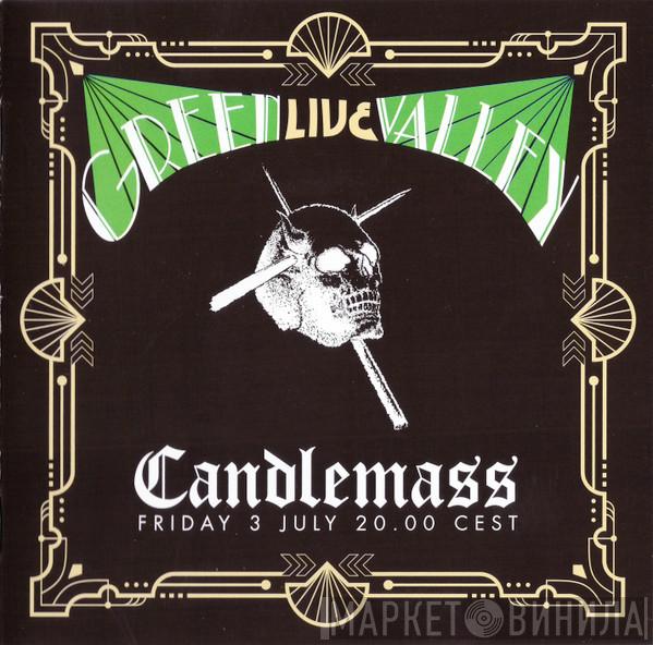 Candlemass - Green Valley Live