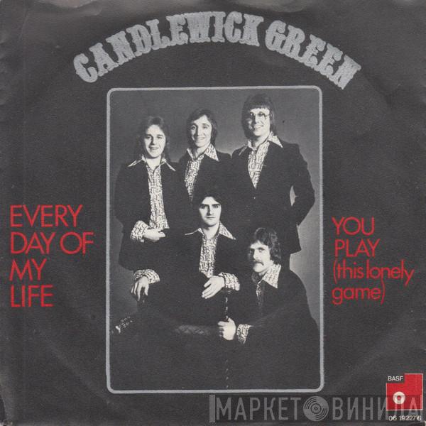  Candlewick Green  - Everyday Of My Life