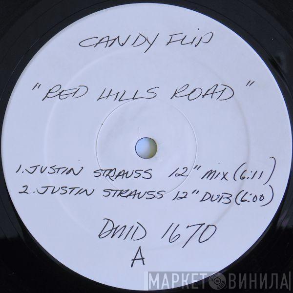  Candy Flip  - Red Hills Road