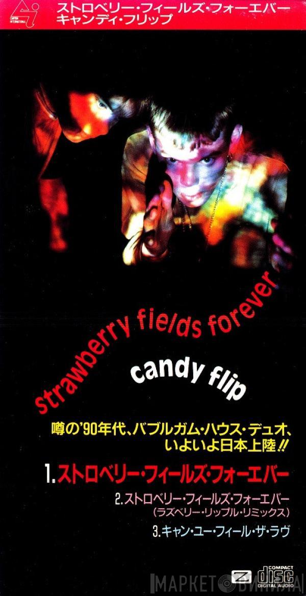  Candy Flip  - Strawberry Fields Forever