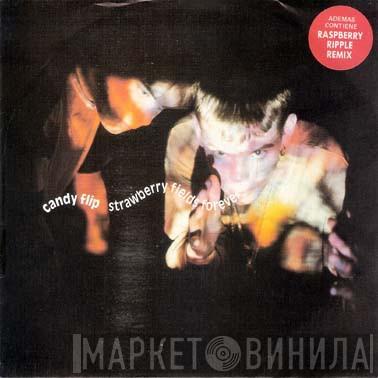  Candy Flip  - Strawberry Fields Forever