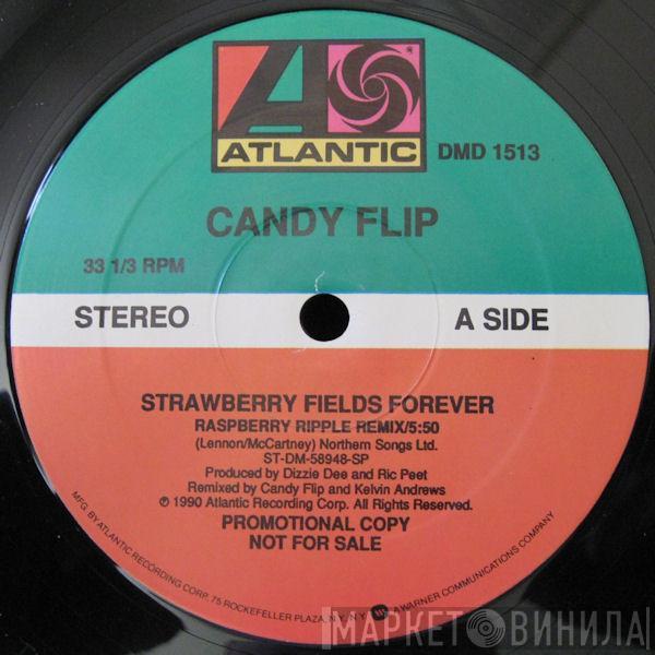  Candy Flip  - Strawberry Fields Forever