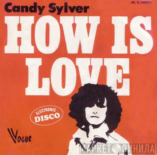 Candy Sylver - How Is Love