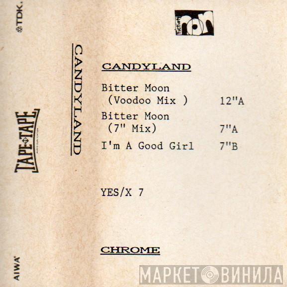  Candyland  - Bitter Moon