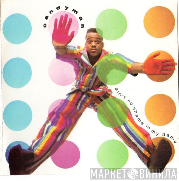  Candyman  - Ain't No Shame In My Game