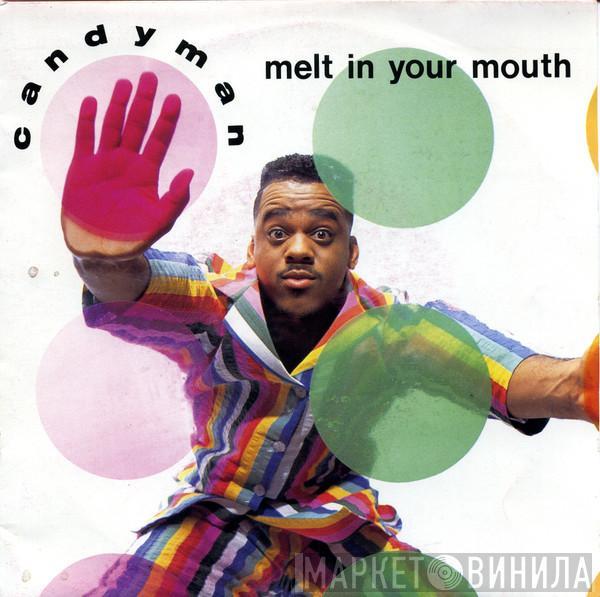 Candyman  - Melt In Your Mouth