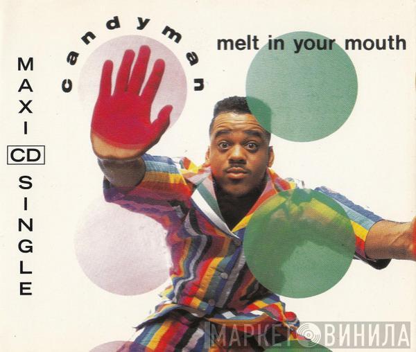  Candyman  - Melt In Your Mouth