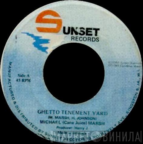 Cane Juice - Ghetto Tenement Yard