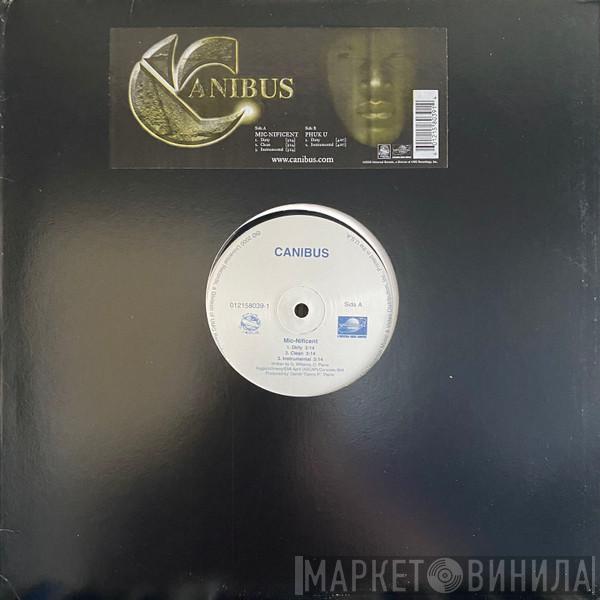  Canibus  - Mic-Nificent / Phuk U