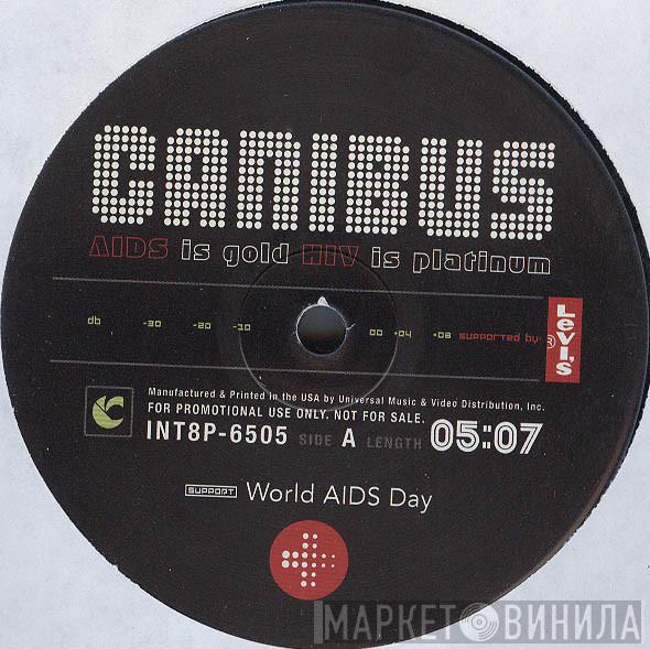  Canibus  - AIDS Is Gold HIV Is Platinum