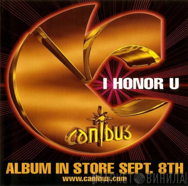  Canibus  - I Honor U