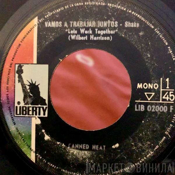  Canned Heat  - Let's Work Together / I'm Her Man